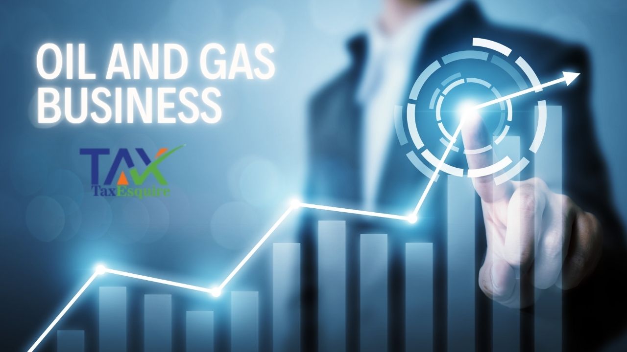 Starting an Oil and Gas Business in India – A Complete Guide by Tax Esquire