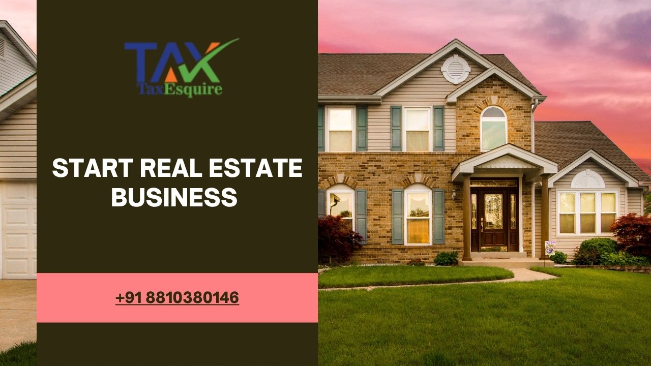 Real Estate Business in India: Registration, Cost, Documents – Tax Esquire Guide