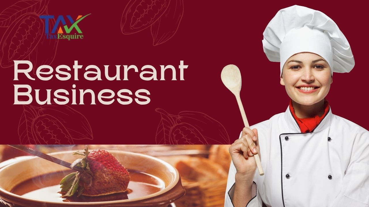 How to Start a Restaurant Business in India – A Complete Legal & Financial Guide by Tax Esquire