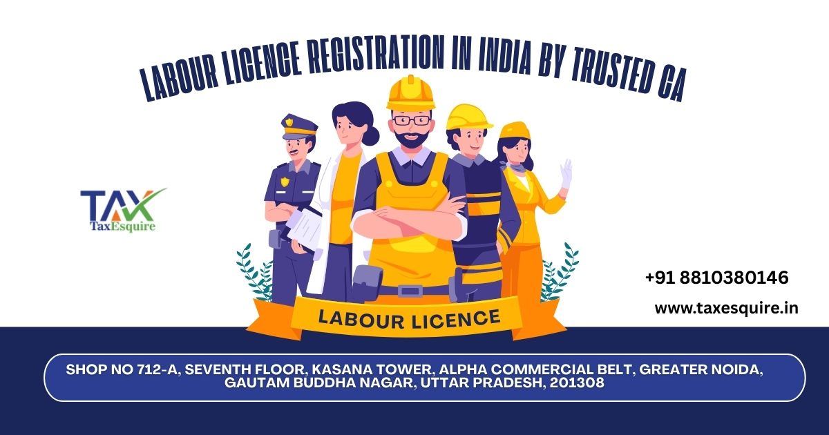 Labour Licence Registration in Greater Noida