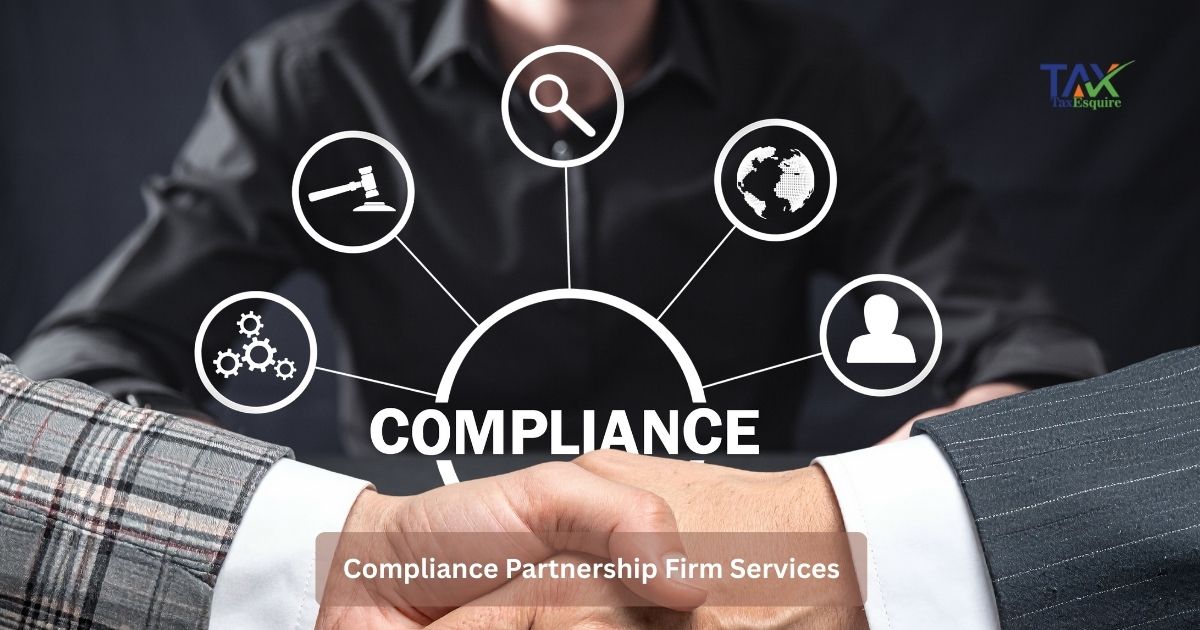 Compliance Partnership Firm Services in India – Complete Guide by Taxesquire.in